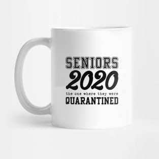 Senior 2020 - The one where they were quarantined Mug